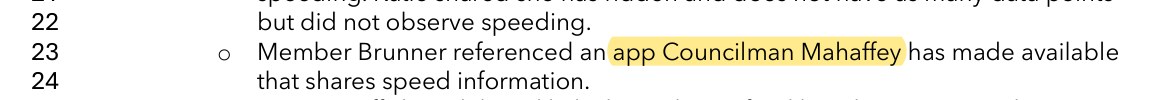 MTAB subcommittee notes: a member referenced an app Councilman Mahaffey has made available that shares speed information.