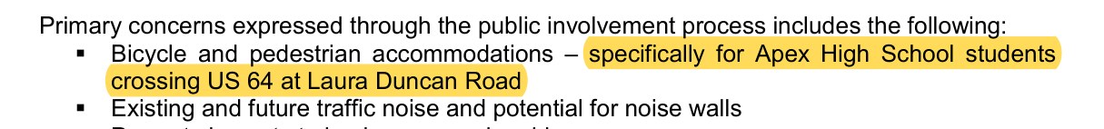 NCDOT environmental document: primary concerns expressed through the public involvement process include bicycle and pedestrian accommodations, specifically for Apex High School students crossing US 64 at Laura Duncan Road.